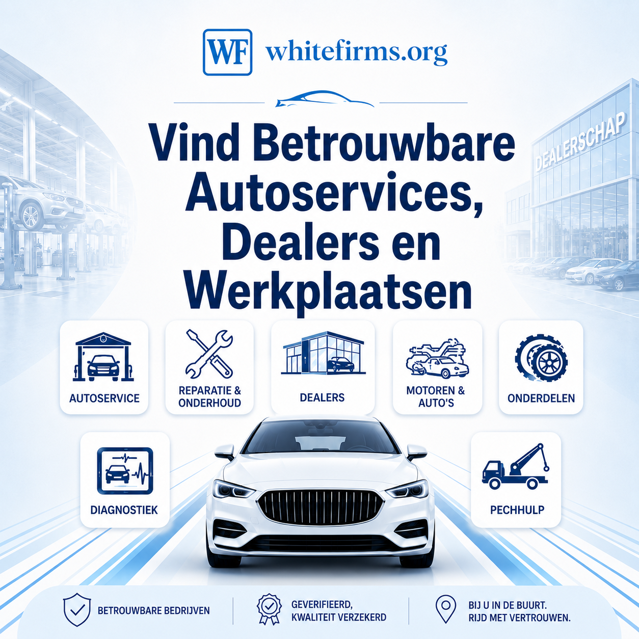 Vind betrouwbare autodiensten, dealers en werkplaatsen