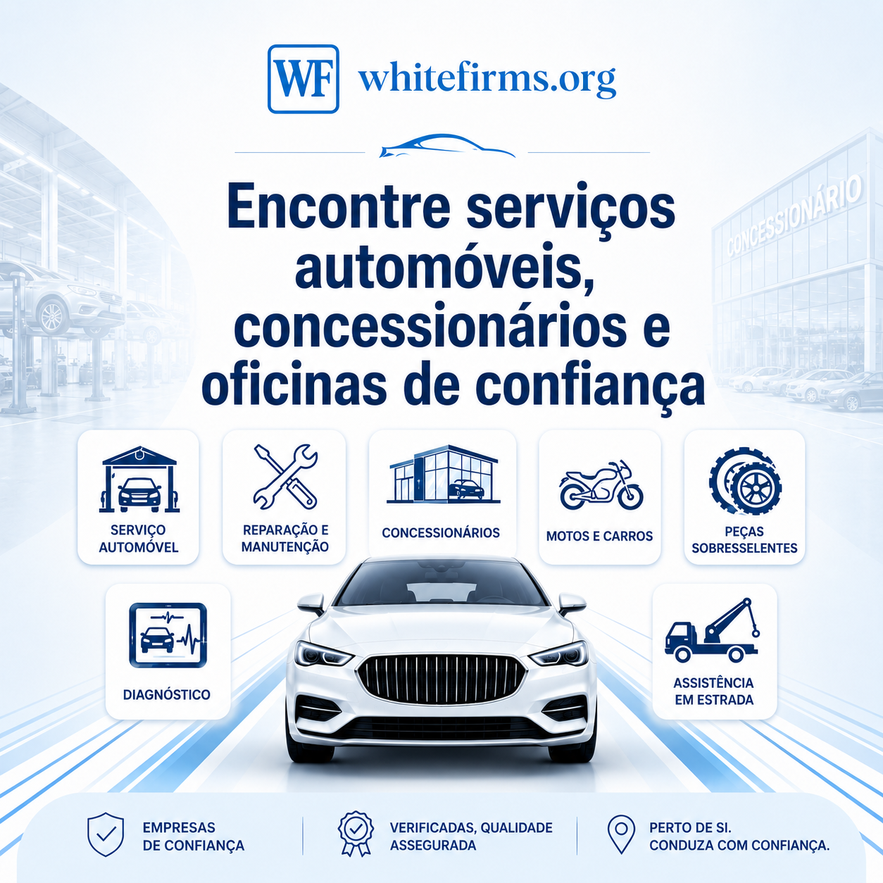 Encontre serviços automotivos, concessionárias e oficinas confiáveis